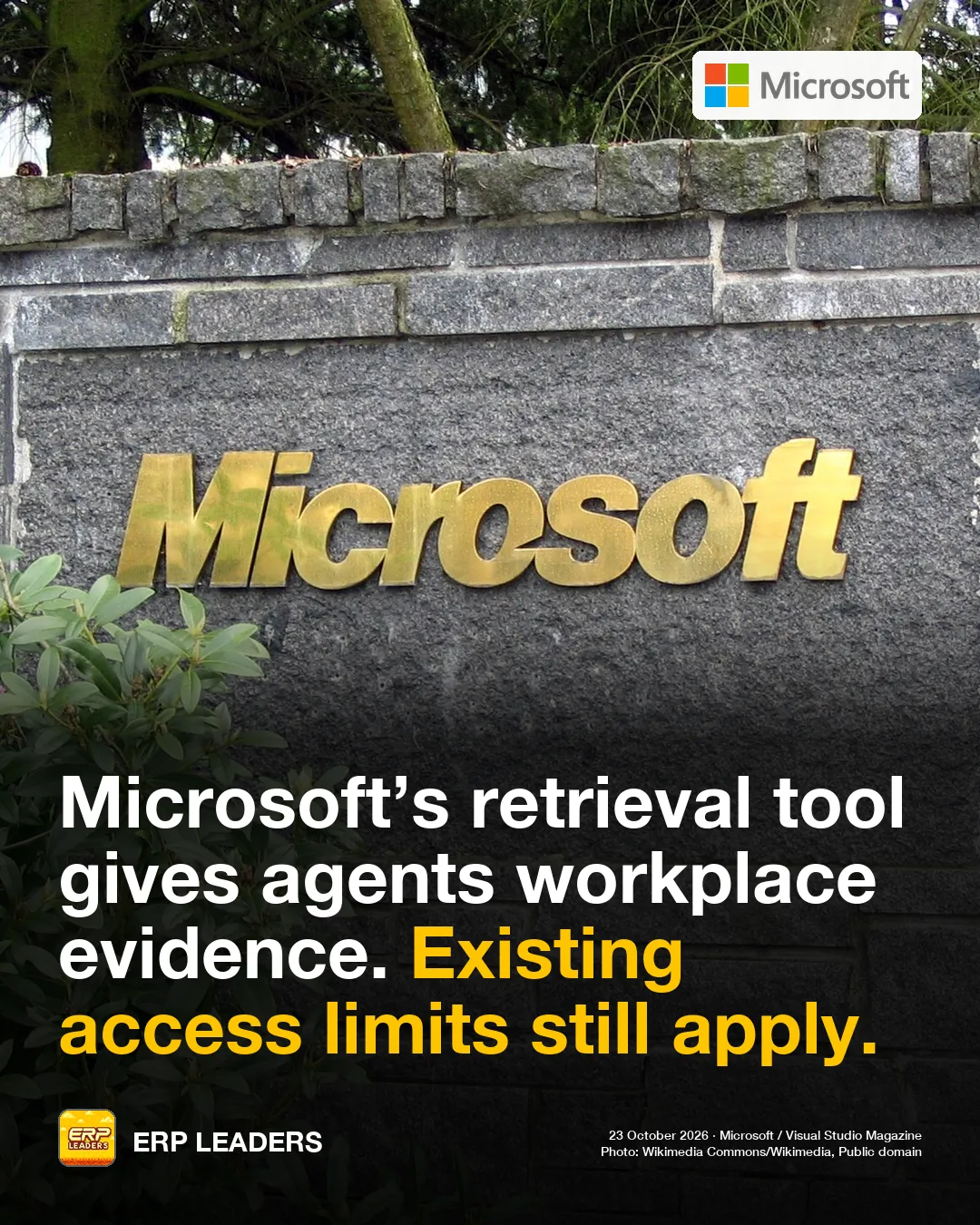 ERP LEADERS card: Microsoft’s retrieval tool gives agents workplace evidence. Existing access limits still apply.