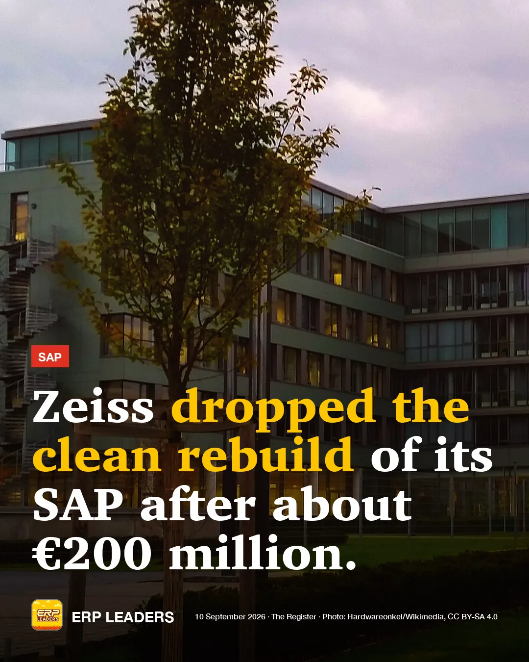 ERP LEADERS card: Zeiss dropped the clean rebuild of its SAP after about €200 million.